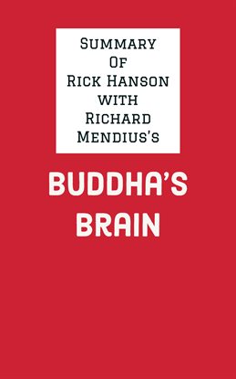 Cover image for Summary of Rick Hanson with Richard Mendius's Buddha's Brain