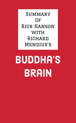 Imagen de portada para Summary of Rick Hanson with Richard Mendius's Buddha's Brain