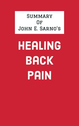 Cover image for Summary of John E. Sarno's Healing Back Pain