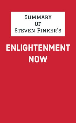Cover image for Summary of Steven Pinker's Enlightenment Now