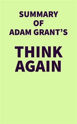 Cover image for Summary of Adam Grant's Think Again