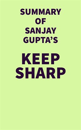 Cover image for Summary of Sanjay Gupta's Keep Sharp