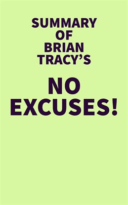 Imagen de portada para Summary of Brian Tracy's No Excuses!