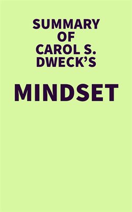 Cover image for Summary of Carol S. Dweck's Mindset