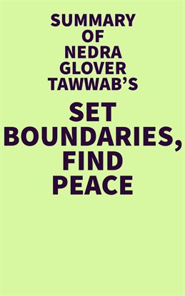 Cover image for Summary of Nedra Glover Tawwab's Set Boundaries, Find Peace