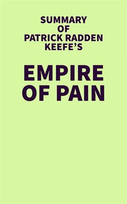 Cover image for Summary of Patrick Radden Keefe's Empire of Pain