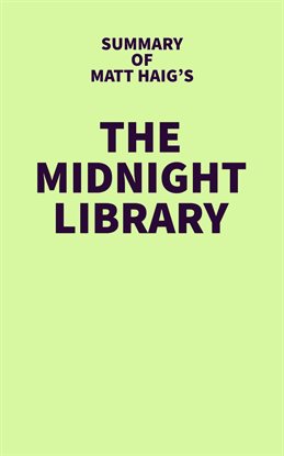 Cover image for Summary of Matt Haig's The Midnight Library