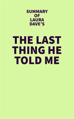 Cover image for Summary of Laura Dave's The Last Thing He Told Me