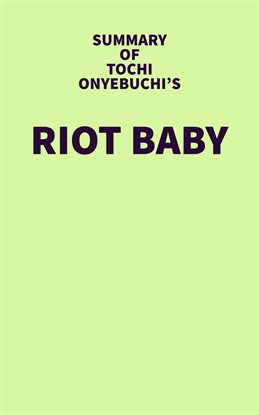 Cover image for Summary of Tochi Onyebuchi's Riot Baby