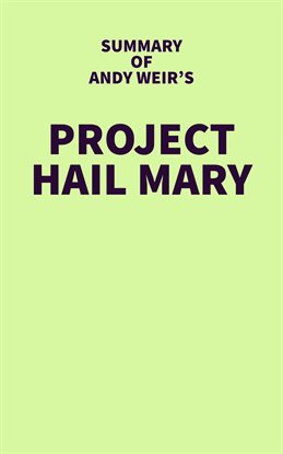 Cover image for Summary of Andy Weir's Project Hail Mary