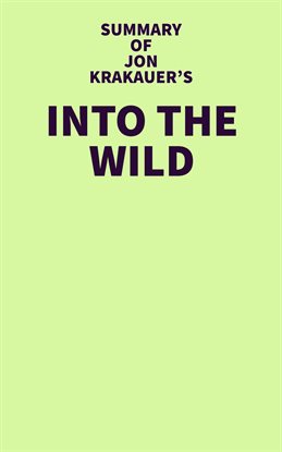 Cover image for Summary of Jon Krakauer's Into the Wild