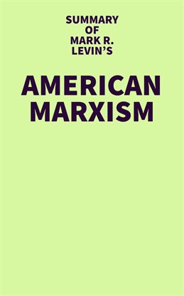 Cover image for Summary of Mark R. Levin's American Marxism