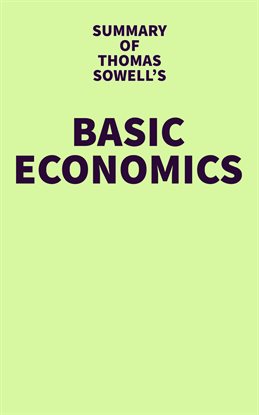 Cover image for Summary of Thomas Sowell's Basic Economics