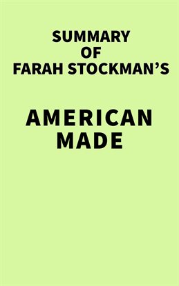 Imagen de portada para Summary of Farah Stockman's American Made