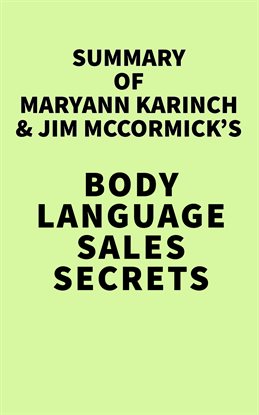Imagen de portada para Summary of Maryann Karinch & Jim McCormick's Body Language Sales Secrets