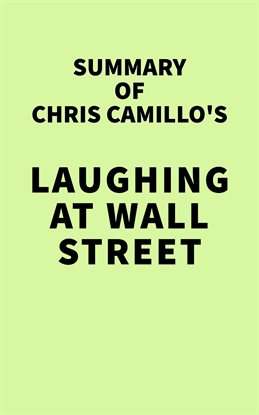Cover image for Summary of Chris Camillo's Laughing at Wall Street