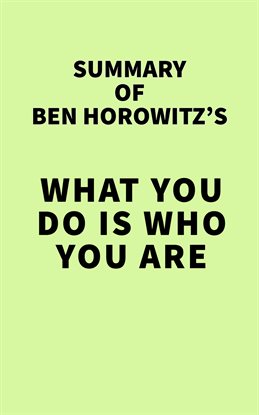 Cover image for Summary of Ben Horowitz's What You Do Is Who You Are