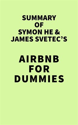 Imagen de portada para Summary of Symon He & James Svetec's Airbnb For Dummies