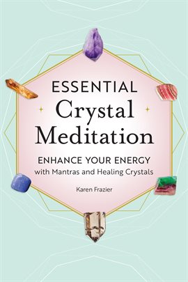 Cover image for Essential Crystal Meditation