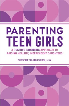 Cover image for Parenting Teen Girls