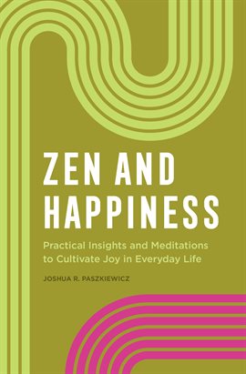 Cover image for Zen and Happiness
