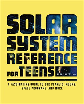 Cover image for The Solar System Reference for Teens