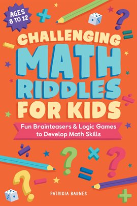 Cover image for Challenging Math Riddles for Kids