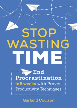 Imagen de portada para Stop Wasting Time
