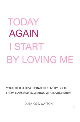 Cover image for Today Again I Start By Loving Me