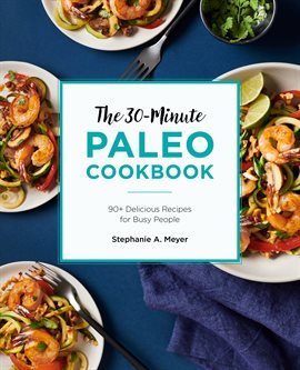 Imagen de portada para The 30-Minute Paleo Cookbook