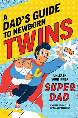 Cover image for A Dad's Guide to Newborn Twins
