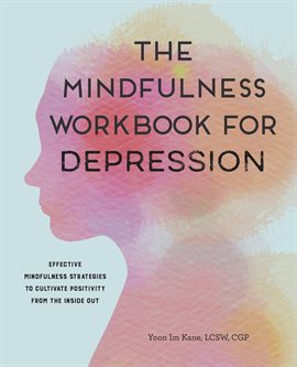 Imagen de portada para The Mindfulness Workbook for Depression