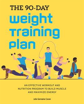 Cover image for The 90-Day Weight Training Plan