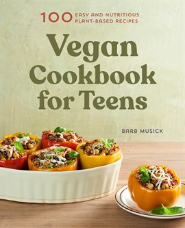 Imagen de portada para Vegan Cookbook for Teens