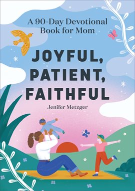 Cover image for Joyful, Patient, Faithful