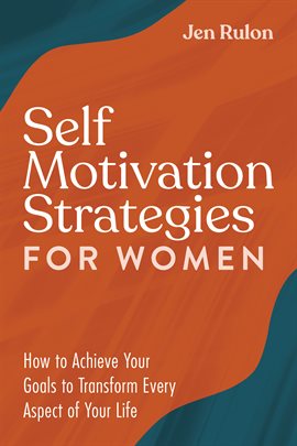 Cover image for Self Motivation Strategies for Women