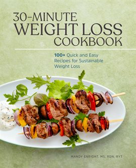 Imagen de portada para 30-Minute Weight Loss Cookbook