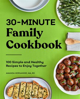 Imagen de portada para 30-Minute Family Cookbook
