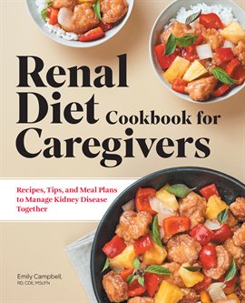 Cover image for Renal Diet Cookbook for Caregivers