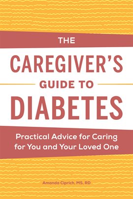 Cover image for The Caregiver's Guide to Diabetes