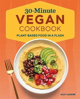 Cover image for 30-Minute Vegan Cookbook