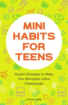 Cover image for Mini Habits for Teens