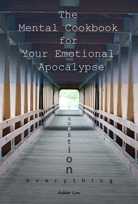 Cover image for The Mental Cookbook for Your Emotional Apocalypse