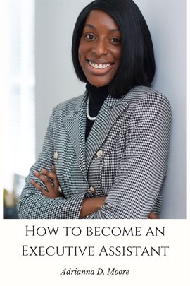 How to Become an Executive Assistant