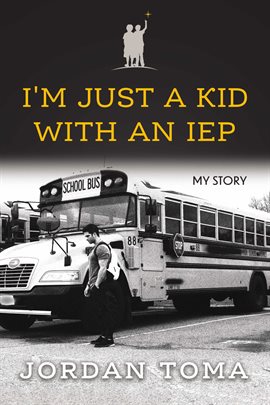 Cover image for I'm Just a Kid With an IEP