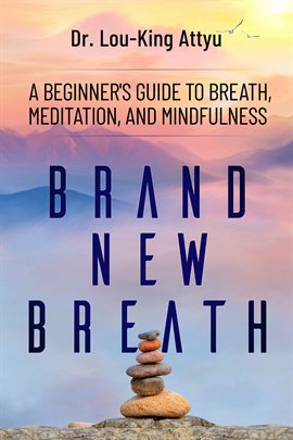 Cover image for Brand-New Breath: Meditation Made Simple