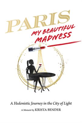 Cover image for Paris, My Beautiful Madness