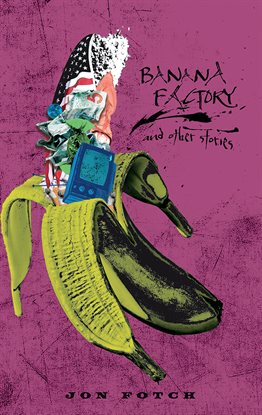 Imagen de portada para Banana Factory and Other Stories