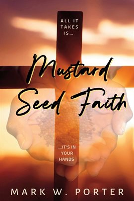 Imagen de portada para Mustard Seed Faith