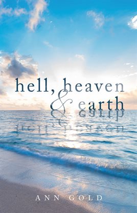 Imagen de portada para Hell, Heaven, and Earth